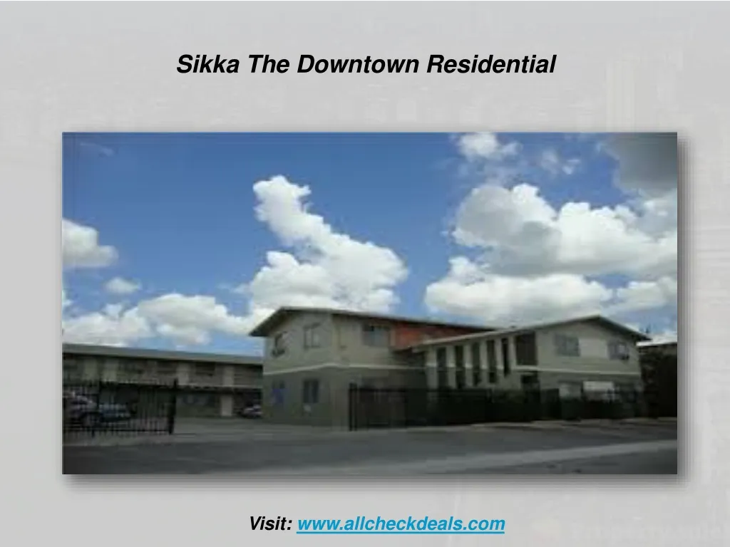 sikka the downtown residential