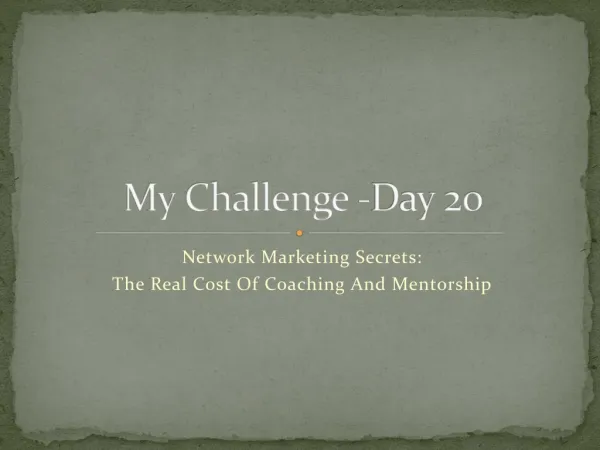 Day 20 - Network Marketing Secrets: The Real Cost Of Coachin