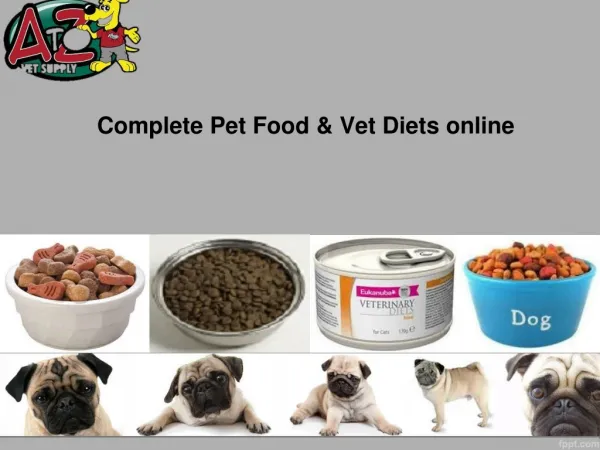 Complete Pet Food & Vet Diets online
