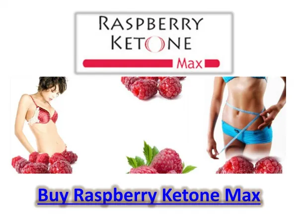 Buy Raspberry Ketone Max