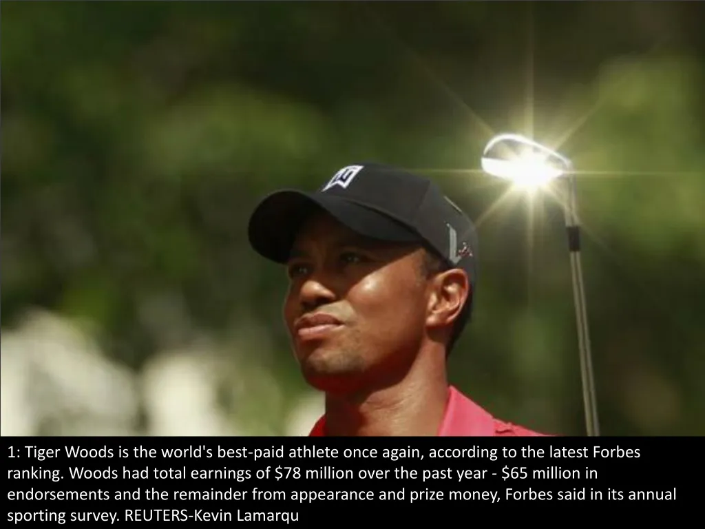 1 tiger woods is the world s best paid athlete