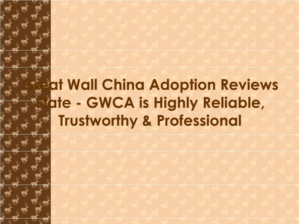 great wall china adoption reviews state gwca is highly reliable trustworthy professional