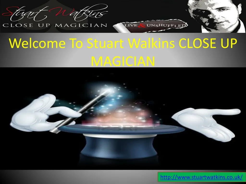 welcome to stuart walkins close up magician