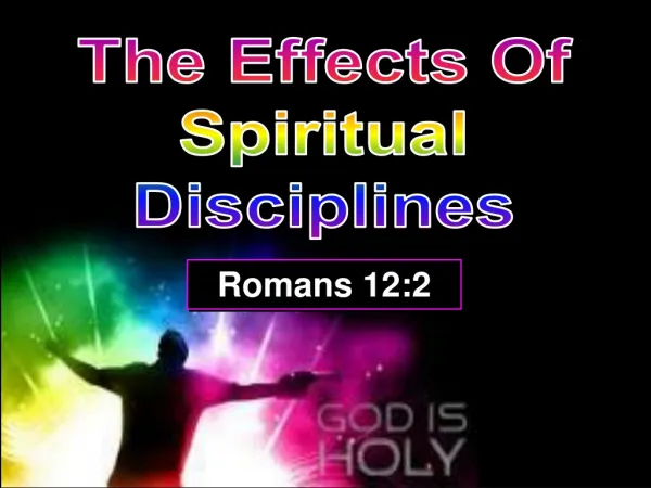 The Effects Of Spiritual Disciplines