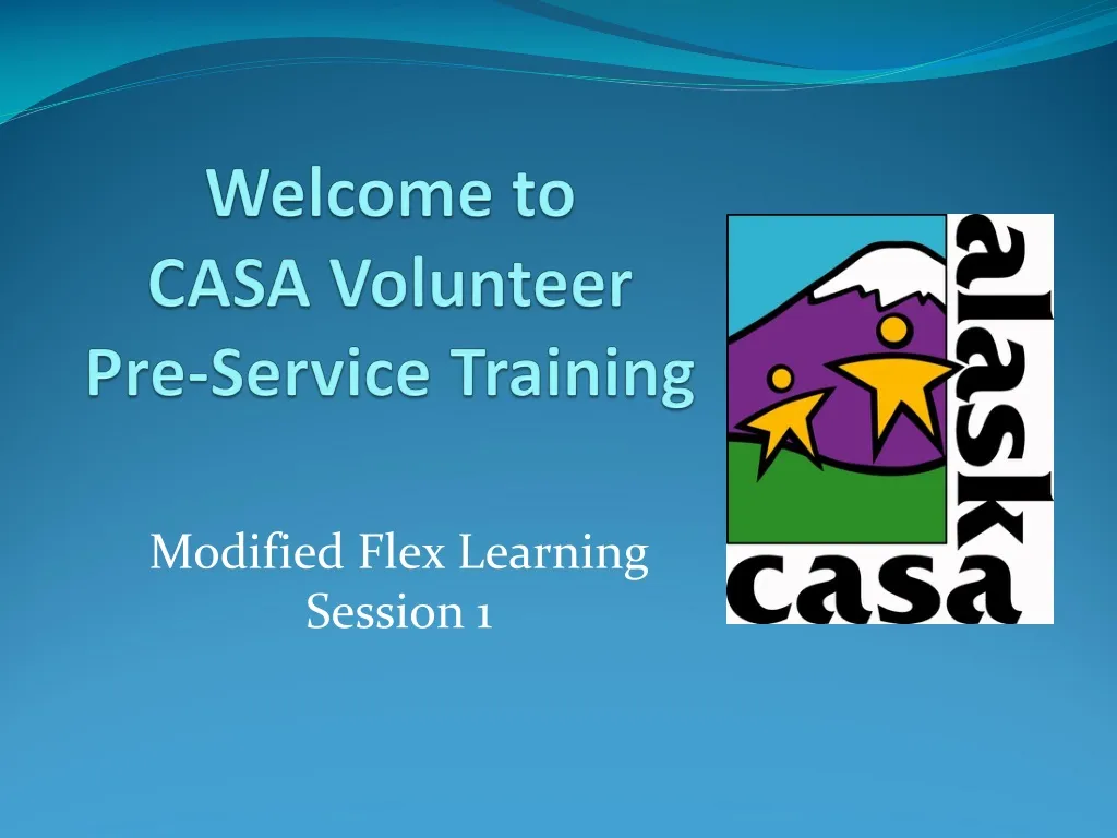 welcome to casa volunteer pre service training