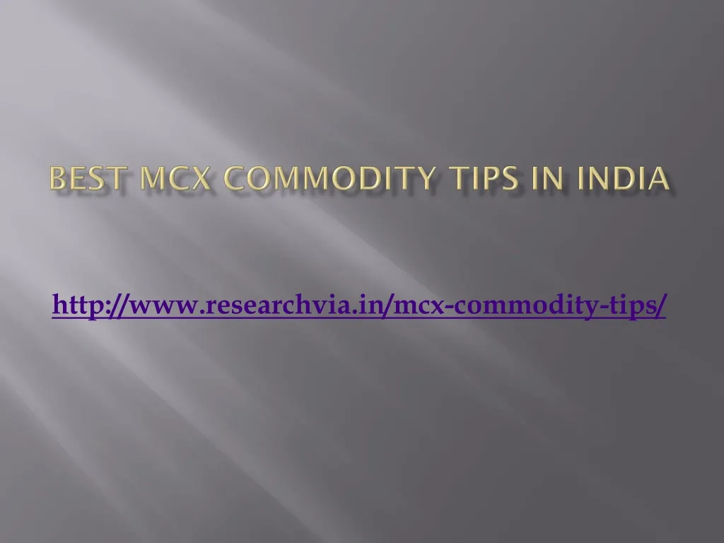 best mcx commodity tips in india