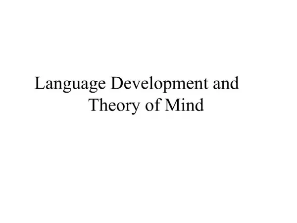 Language Development and Theory of Mind