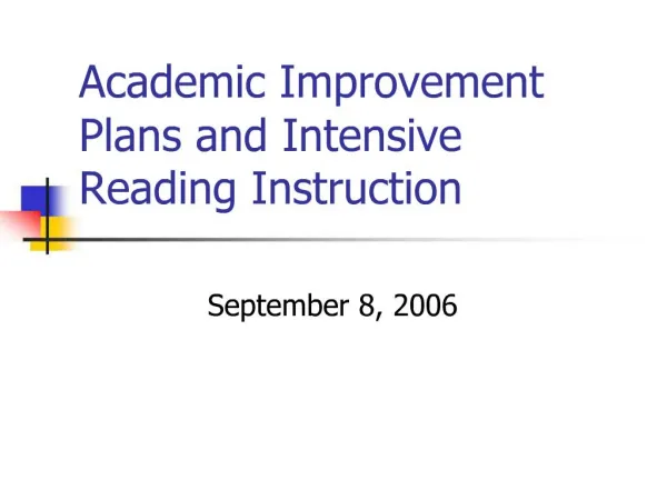 Academic Improvement Plans and Intensive Reading Instruction