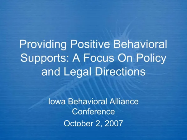 Providing Positive Behavioral Supports: A Focus On Policy and Legal Directions