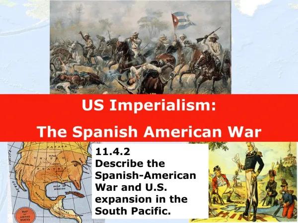 US Imperialism: The Spanish American War