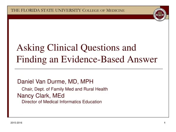 Asking Clinical Questions and Finding an Evidence-Based Answer