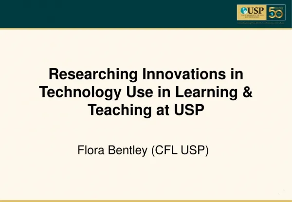 Researching Innovations in Technology Use in Learning &amp; Teaching at USP