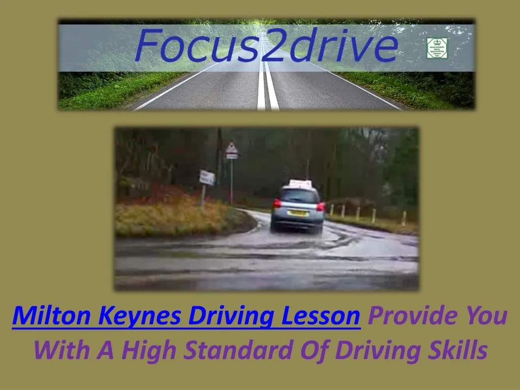 milton keynes driving lesson provide you with