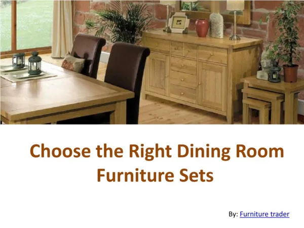 Choose the Right Dining Room Furniture Sets