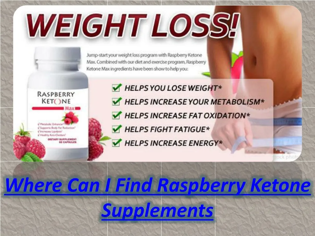 where can i find raspberry ketone supplements