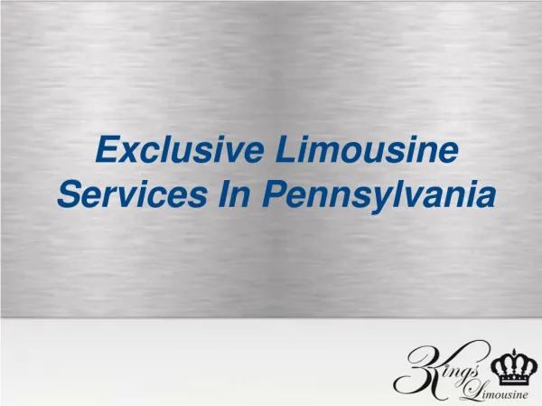 Exclusive Limousine Services In Pennsylvania