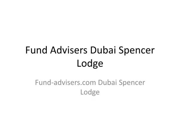 Fund Advisors Dubai Spencer Lodge