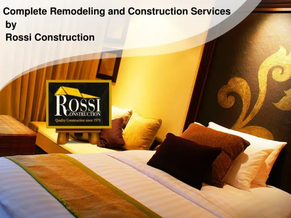 Complete Remodeling and Construction Services