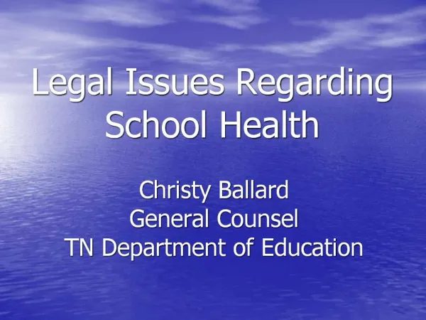 Legal Issues Regarding School Health