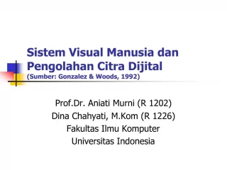Sistem Visual Manusia dan Pengolahan Citra Dijital Sumber: Gonzalez Woods, 1992 - slide 1