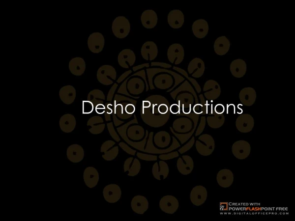 DESHO Knows