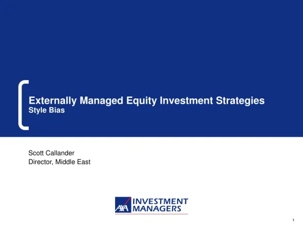 Externally Managed Equity Investment Strategies Style Bias