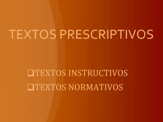 TEXTOS PRESCRIPTIVOS - slide 1
