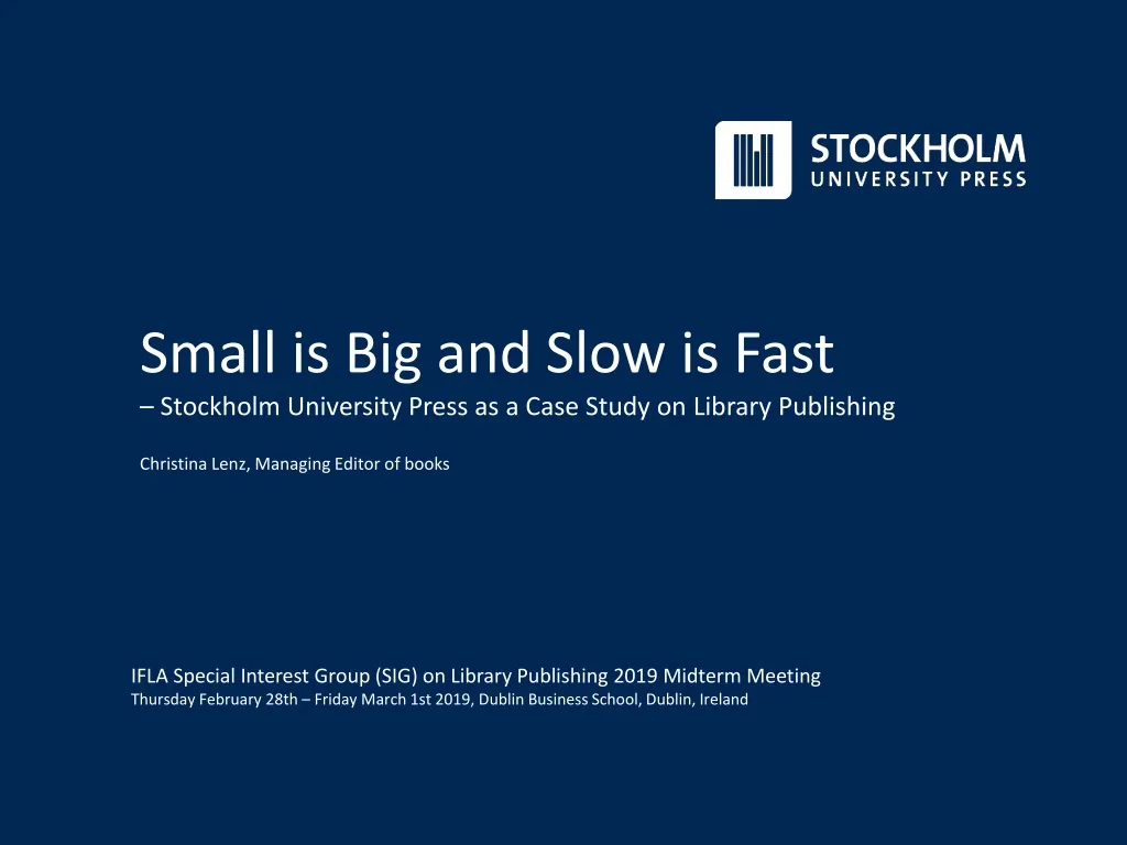 small is big and slow is fast stockholm