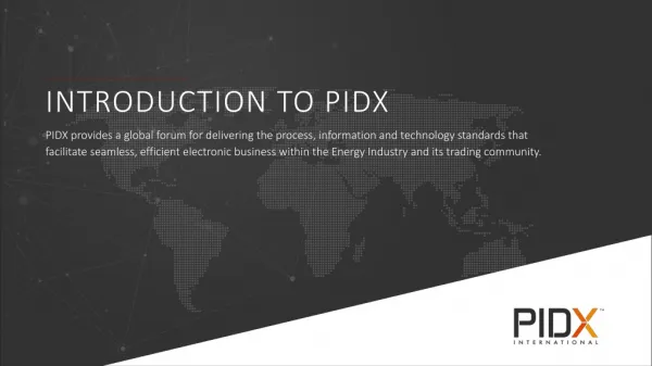 INTRODUCTION TO PIDX