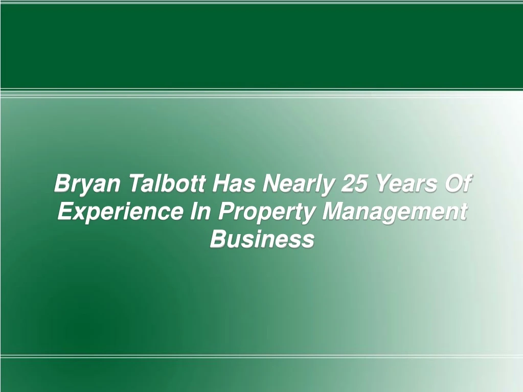 bryan talbott has nearly 25 years of experience
