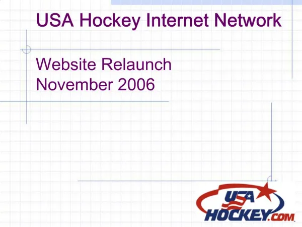 USA Hockey Internet Network Website Relaunch November 2006