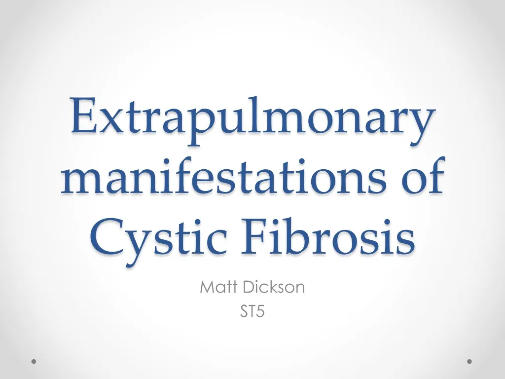 extrapulmonary manifestations of cystic fibrosis