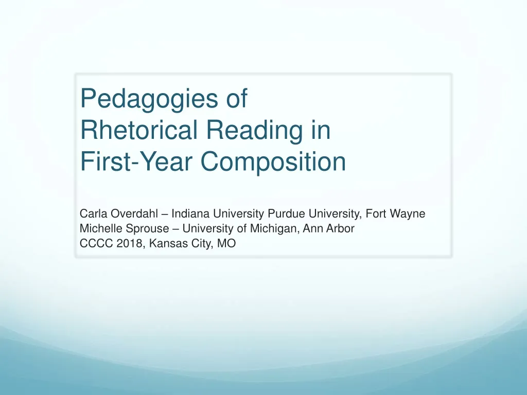 pedagogies of rhetorical reading in first year composition