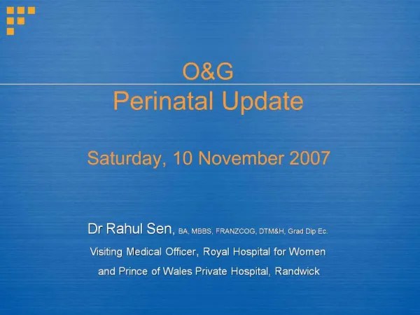 OG Perinatal Update Saturday, 10 November 2007