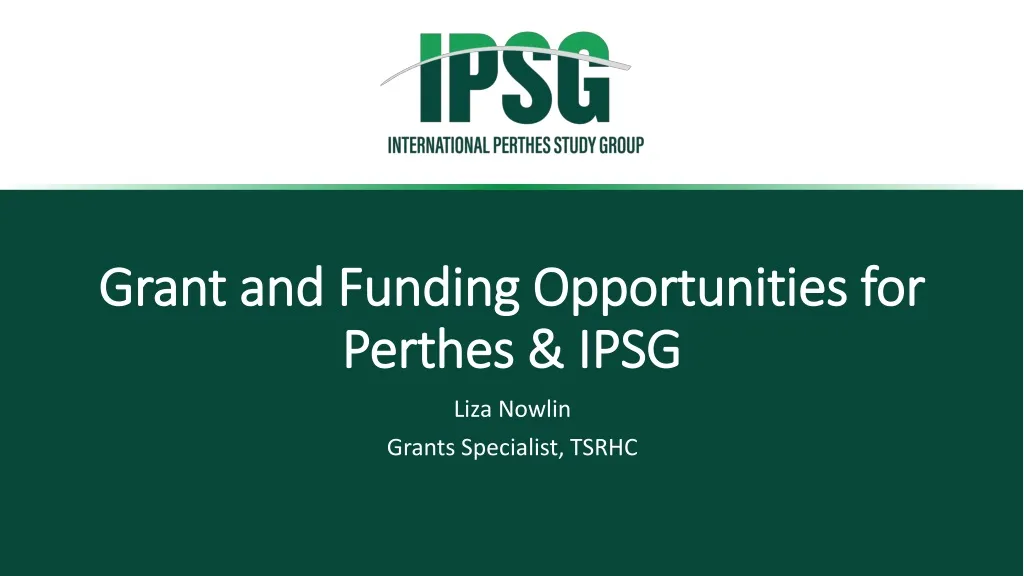 grant and funding opportunities for perthes ipsg