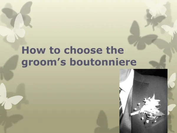 How to choose the grooms boutonniere