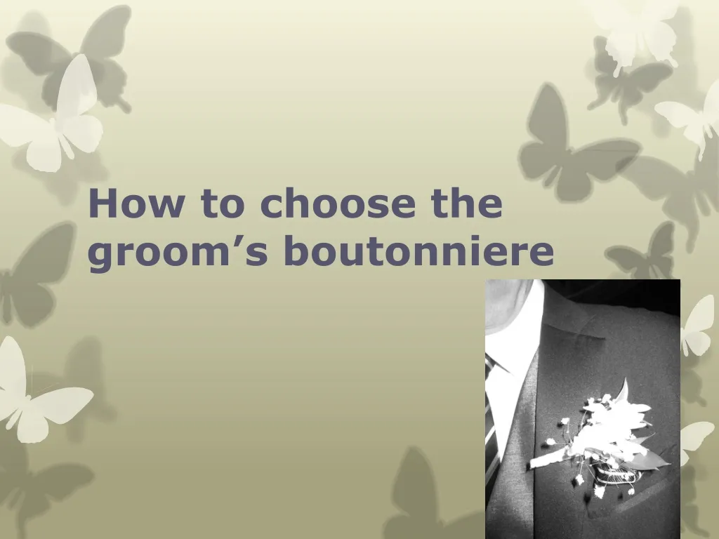 how to choose the groom s boutonniere