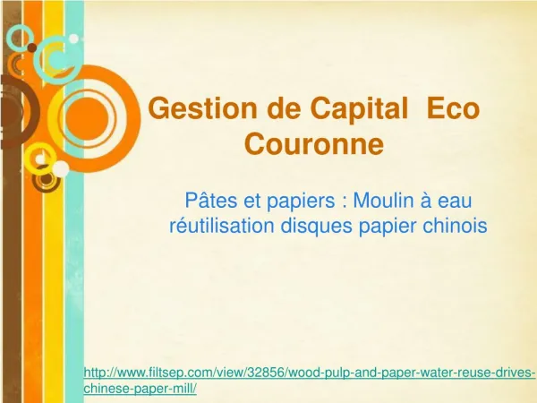Gestion de Capital Eco Couronne | Bois Pâtes et papiers