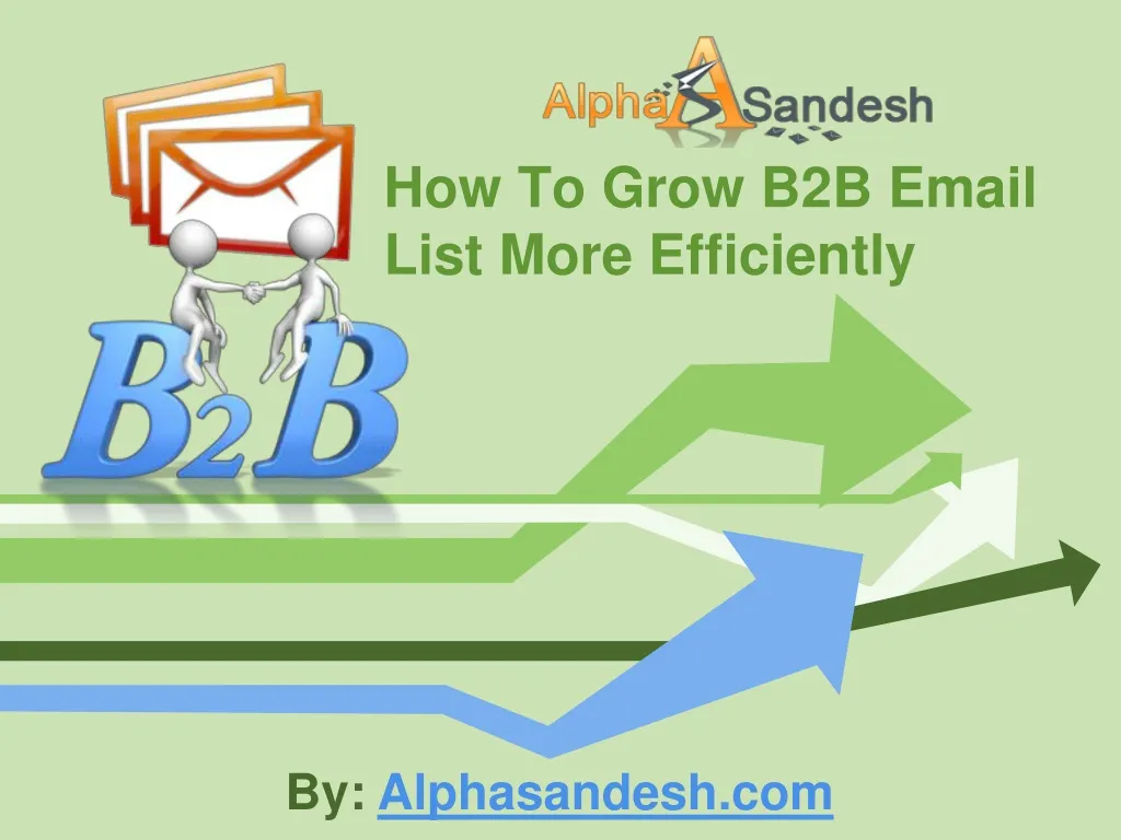 how to grow b2b email list more efficiently