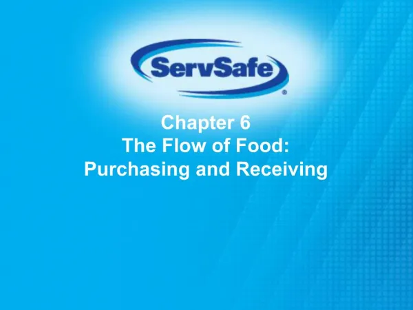Chapter 6 The Flow of Food: Purchasing and Receiving