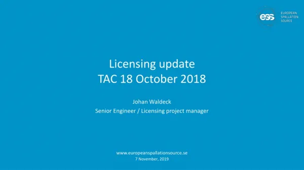 Licensing update TAC 18 October 2018