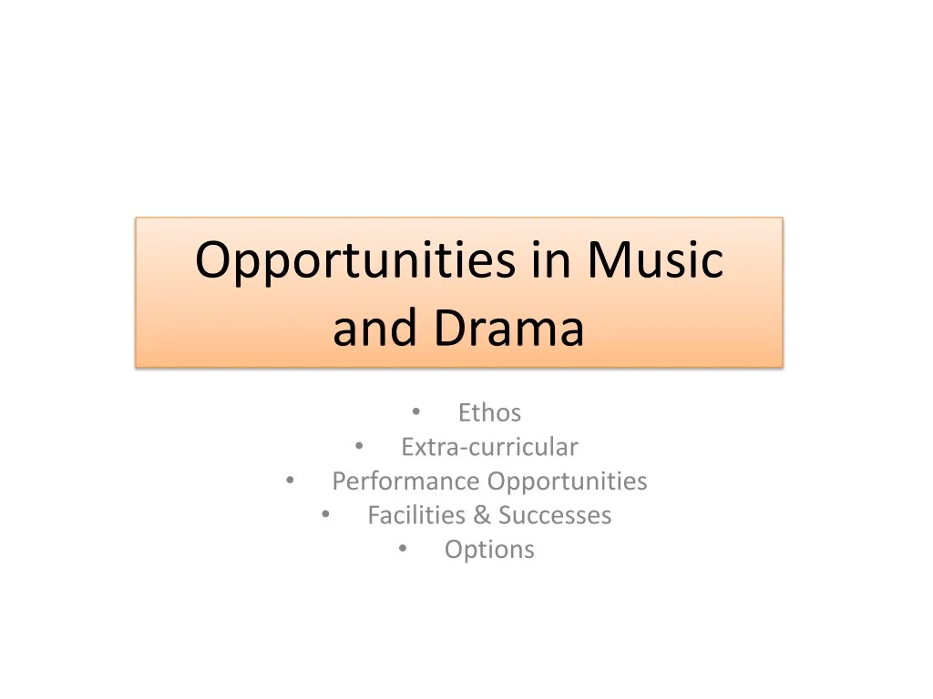 opportunities in music and drama