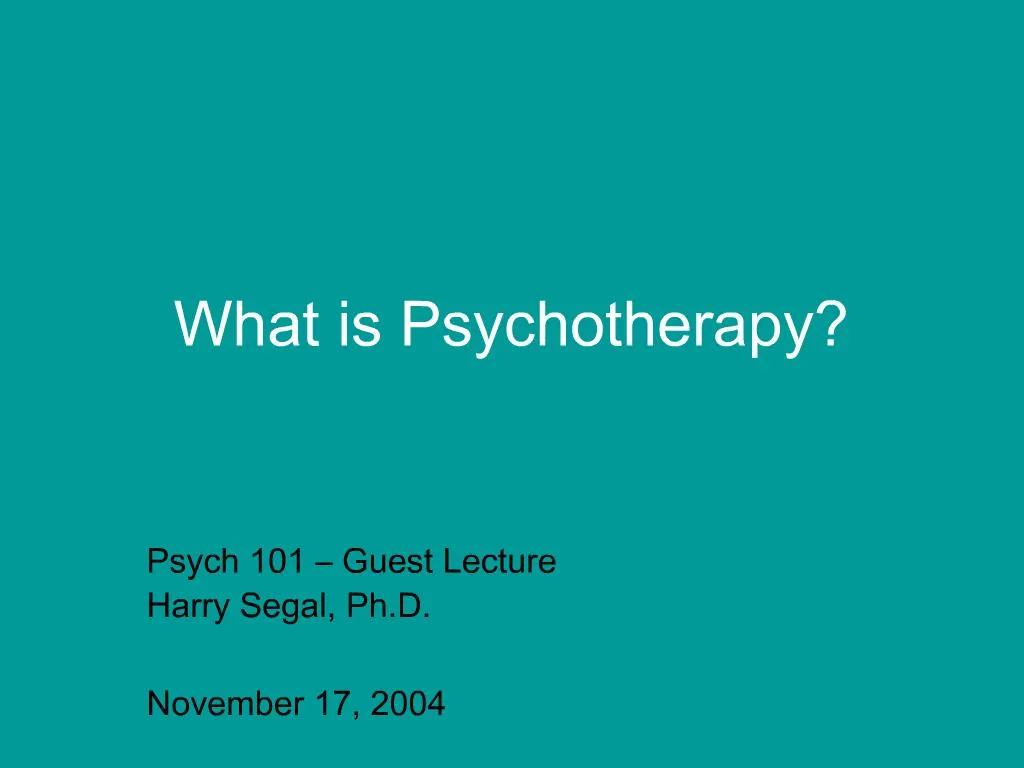 Ppt What Is Psychotherapy Powerpoint Presentation Free Download Id