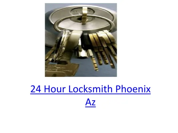 24 Hour Locksmith Phoenix Az