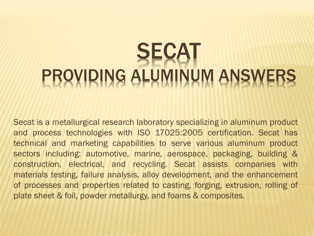 secat providing aluminum answers