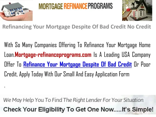 Refinancing Your Mortgage Despite Of Bad Credit No Credit