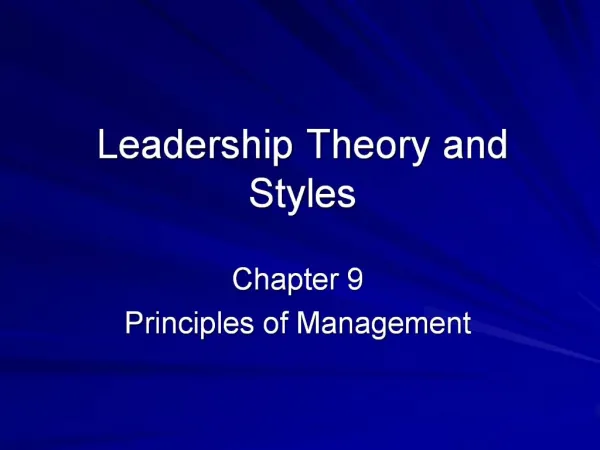 Leadership Theory and Styles