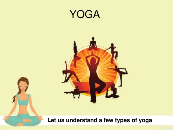 A few types of yoga