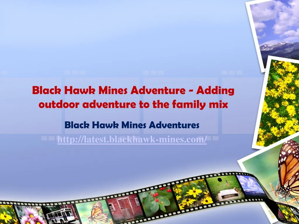 black hawk mines adventure adding outdoor adventure to the family mix