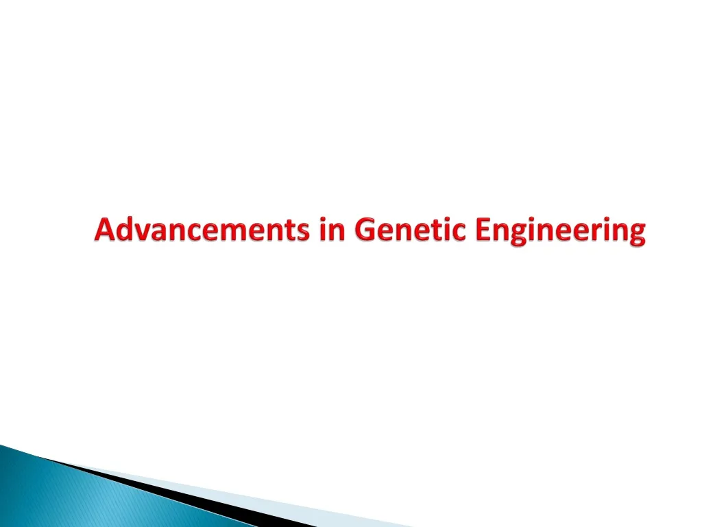 advancements in genetic engineering